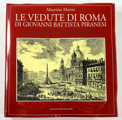 Le Vedute Di Roma Di Giovanni Battista Piranesi. Quest'Italia Collana Di storia, Arte e Folclore 146