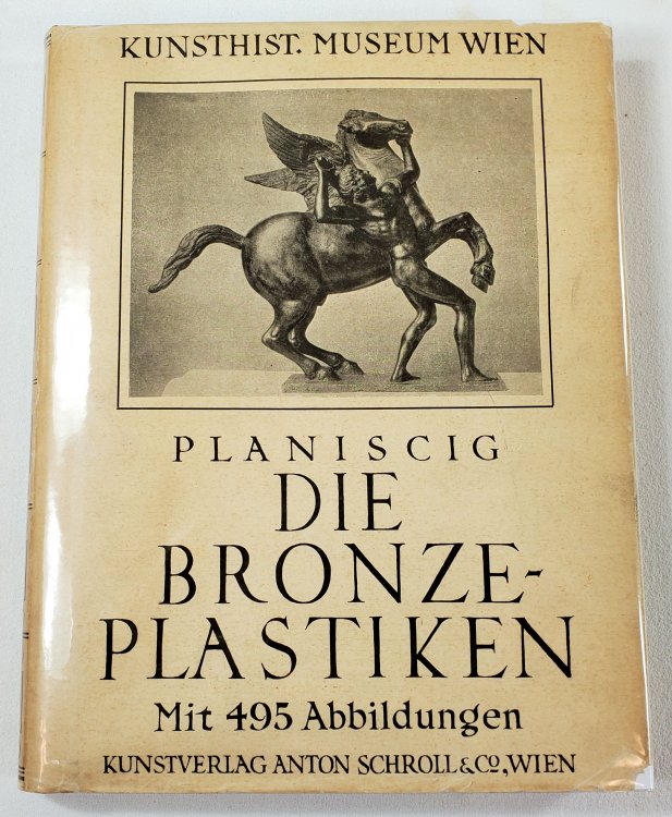 Die Bronzeplastiken: Statuetten, Reliefs, Gerate Und Plaketten. Katalog Mit Den Abbildungen Samtlicher Stucke