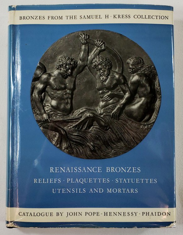 Renaissance Bronzes from the Samuel H. Kress Collection