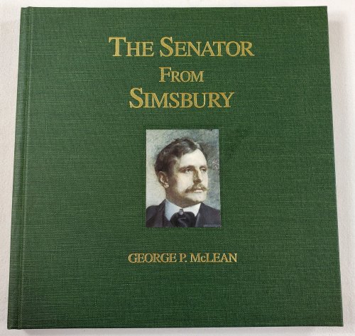 The Senator from Simsbury : George P. McLean