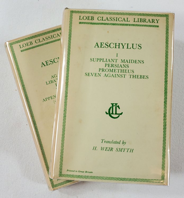 Aeschylus Volumes I and II: Loeb Classical Library No. 145 and 146