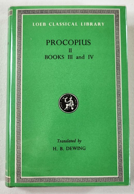 Procopius: Volume II. History of the Wars, Books III and IV. Loeb Classical Library No. 81