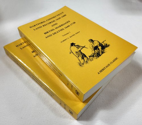 Hartford, Connecticut Land Records: 1639-1688 and Births, Marriages and Deaths: 1644-1730. Two Volumes. Heritage Classic Reprints