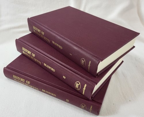 History of Massachusetts, from 1764, to July 1775: When General Washington Took Command of the American Army. Three Volumes