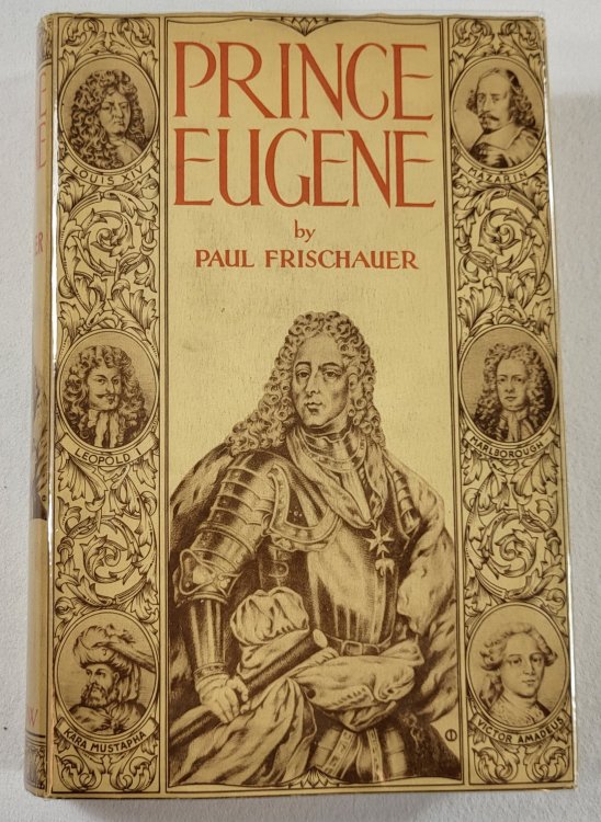 Prince Eugene 1663-1736. A Man and a Hundred Years of History