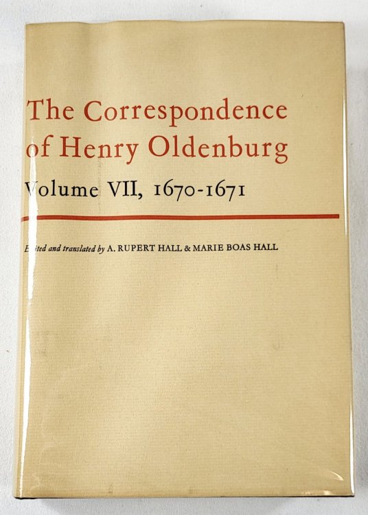 Image for The Correspondence of Henry Oldenburg. Volume VII: 1670-1671 The Correspondence of Henry Oldenburg. Volume VII: 1670-1671