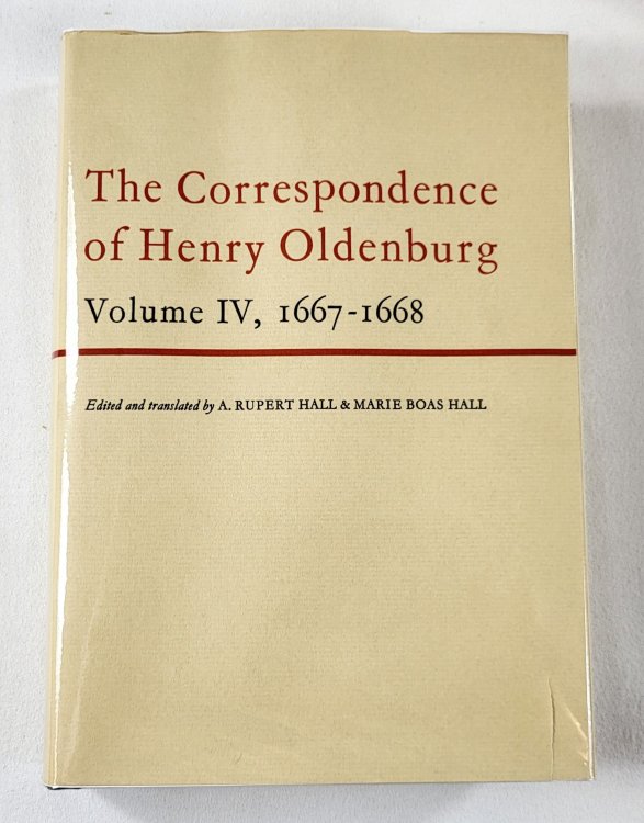 The Correspondence of Henry Oldenburg. Volume IV: 1667-1668