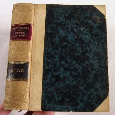 Prose and Poetry By Bret Harte. Authorized Edition. In Two Volumes
