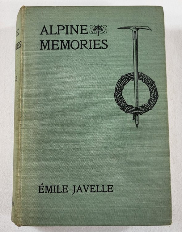 Alpine Memories. With a Biographical and Literary Notice