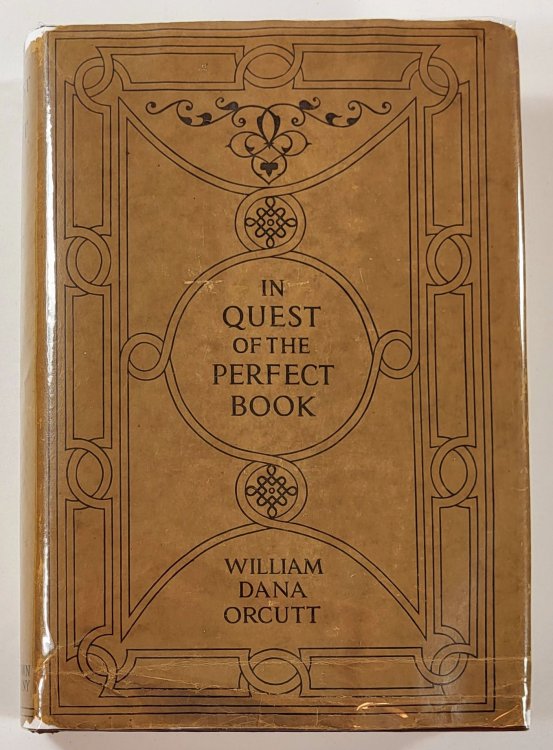 In Quest of the Perfect Book: Reminiscences & Reflections of a Bookman