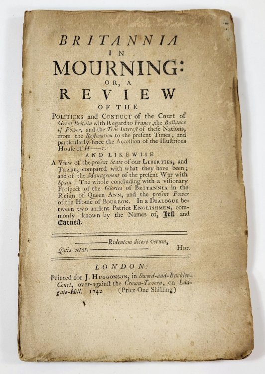 Britannia in Mourning: Or, a Review of the Politicks and Court of Great Britain with Regard to France, the Ballance of Power, and the True Interest of These Nations, from the Restoration to the Present Times.