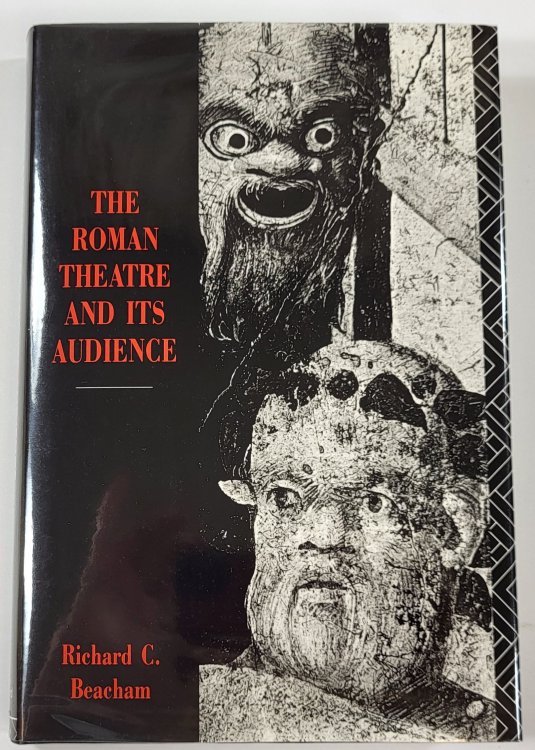 The Roman Theatre and Its Audience