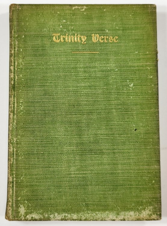 Trinity Verse. A Second Compilation from The Trinity Tablet 1868-1895 and Other Undergraduate Publications