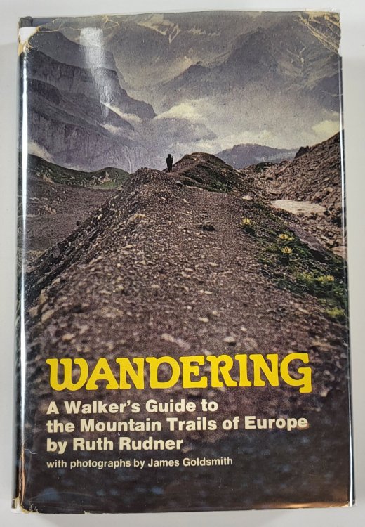 Wandering: A Walker's Guide to the Mountain Trails of Europe