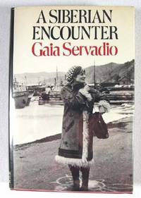A Siberian Encounter: A Journal of Russian Travels