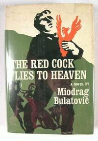 The Red Cock Flies to Heaven
