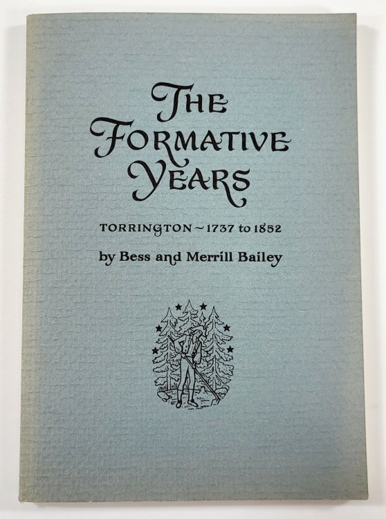 The Formative Years: Torrington - 1737-1852
