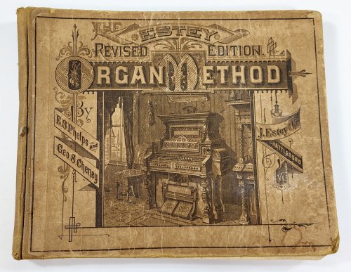 Estey Organ Method. Containing a Systematic Course of Instruction in the Elements of Music. Arranged and Adapted to the Reed Organ. Revised Edition
