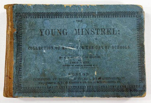 The Young Minstrel: A Collection of Music for the Use of Schools