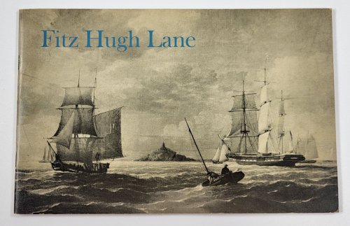Fitz Hugh Lane: The First Major Exhibition