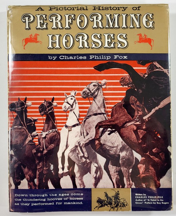 A Pictorial History of Performing Horses