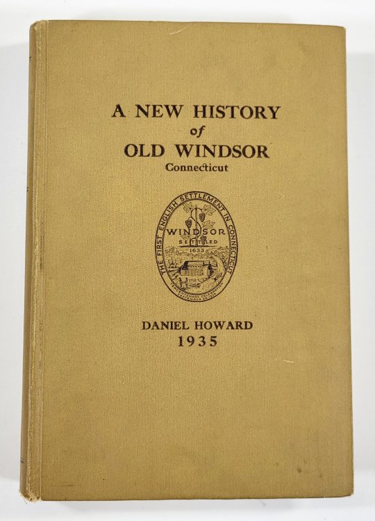 A New History of Old Windsor Connecticut