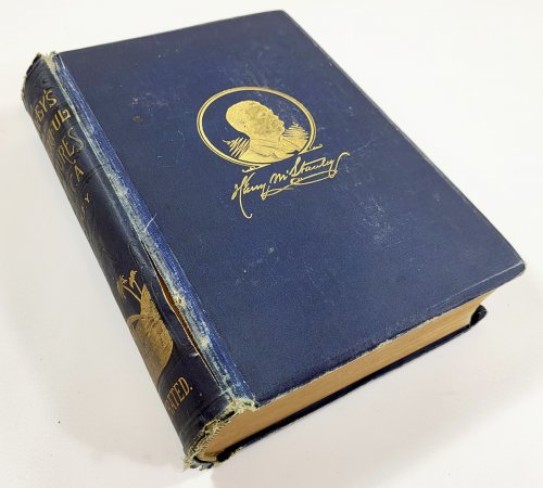 Stanley's Wonderful Adventures in Africa. Comprising Accurate and Graphic Accounts of the Exploration of Equatorial Africa; The Finding of Livingstone By Stanley; The Expedition to the Great Lakes By Sir Samuel Baker.