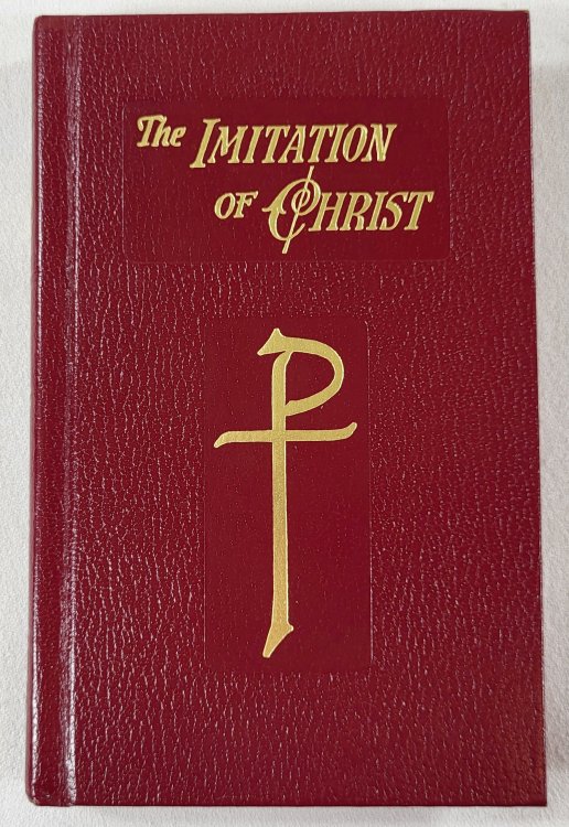 The Imitation of Christ in Four Books. New Illustrated Edition