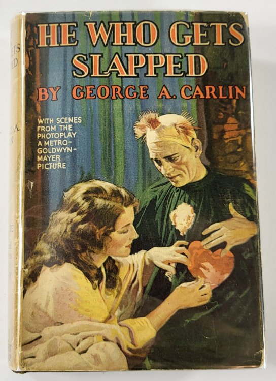 He Who Gets Slapped: A Novel. Adapted from Leonid Andreyev's Drama and the Victor Seastrom Photoplay. Photoplay Edition
