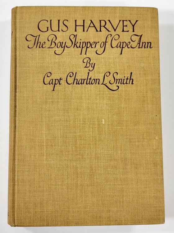 Gus Harvey: The Boy Skipper of Cape Ann