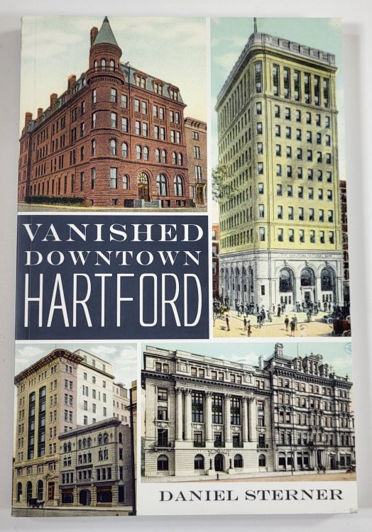 Vanished Downtown Hartford