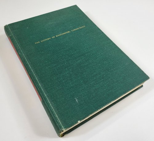 A New England Pattern: The History of Manchester, Connecticut