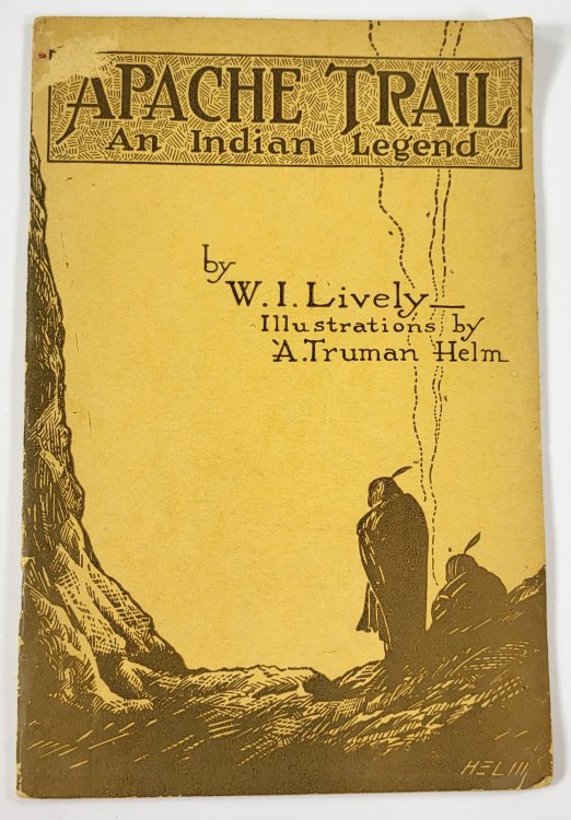 Apache Trail: An Indian Legend of the Old Trail