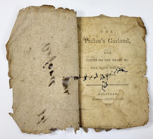 The Factor's Garland, and Verses on the Death of Mrs. Mary Hayward of Boston