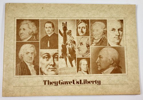 They Gave Us Liberty. A Series of 13 Articles