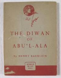 The Diwan of Abu'l-ala. Widsom of the East Series
