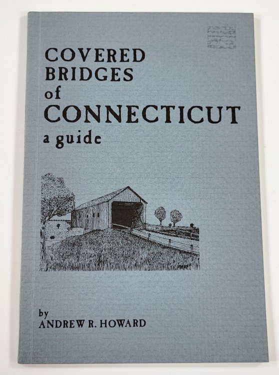 Covered Bridges of Connecticut: A Guide