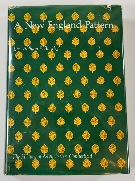 A New England Pattern: The History of Manchester, Connecticut