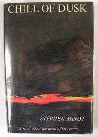 Chill of Dusk: A Book about the Twenty-First Century.