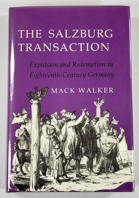 The Salzburg Transaction: Expulsion and Redemption in Eighteenth-Century Germany