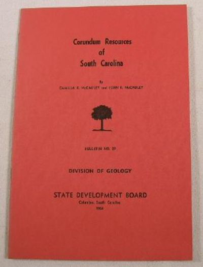 Corundum Resources of South Carolina. Bulletin No. 29, Division of Geology