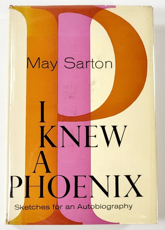 I Knew a Phoenix: Sketches for an Autobiography