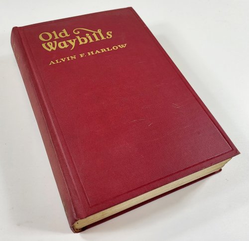 Image for Old Waybills: The Romance of the Express Companies Old Waybills: The Romance of the Express Companies