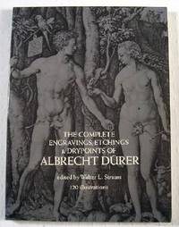 The Complete Engravings, Etchings and Drypoints of Albrecht Durer