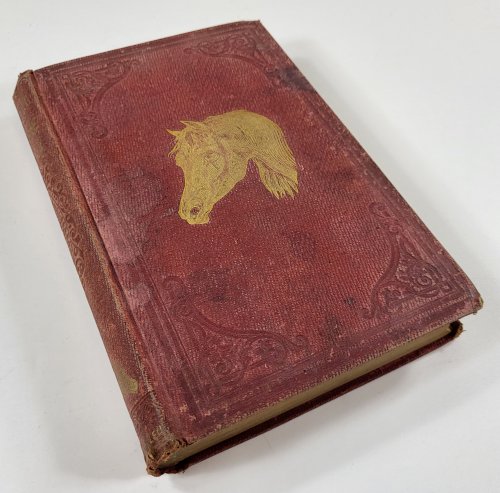 The Horse. Together with a General History of the Horse; a Dissertation on The American Trotting Horse, How Trained and Jockeyed.and an Essay on the Ass and the Mule