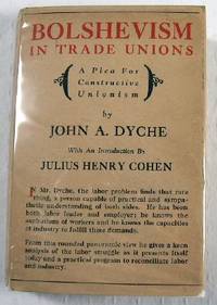 Bolshevism in American Labor Unions: A Plea for Constructive Unionism