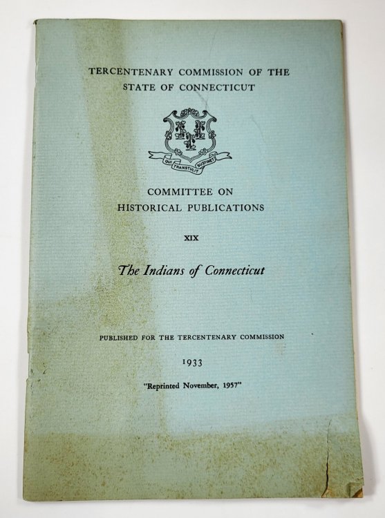 The Indians of Connecticut. Tercentenary Commission of the State of Connecticut