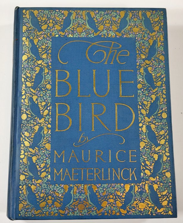 The Blue Bird: A Fairy Play in Six Acts. Includes Original 1910 Program from the Broadway Play