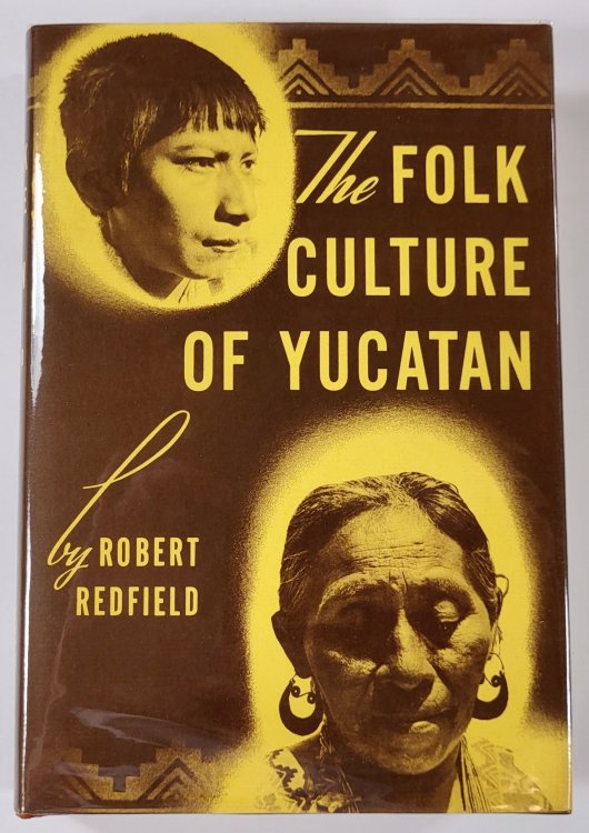 The Folk Culture of Yucatan