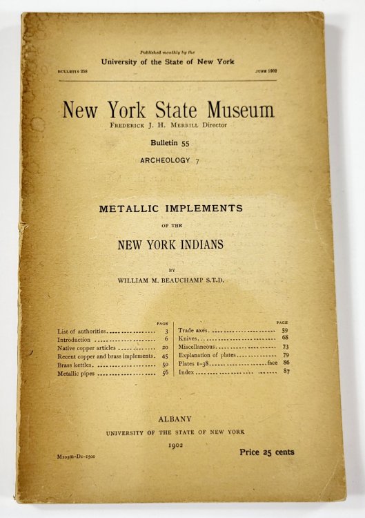 Metallic Implements of New York Indians. Bulletin 55, Also Bulletin 258, June 1902